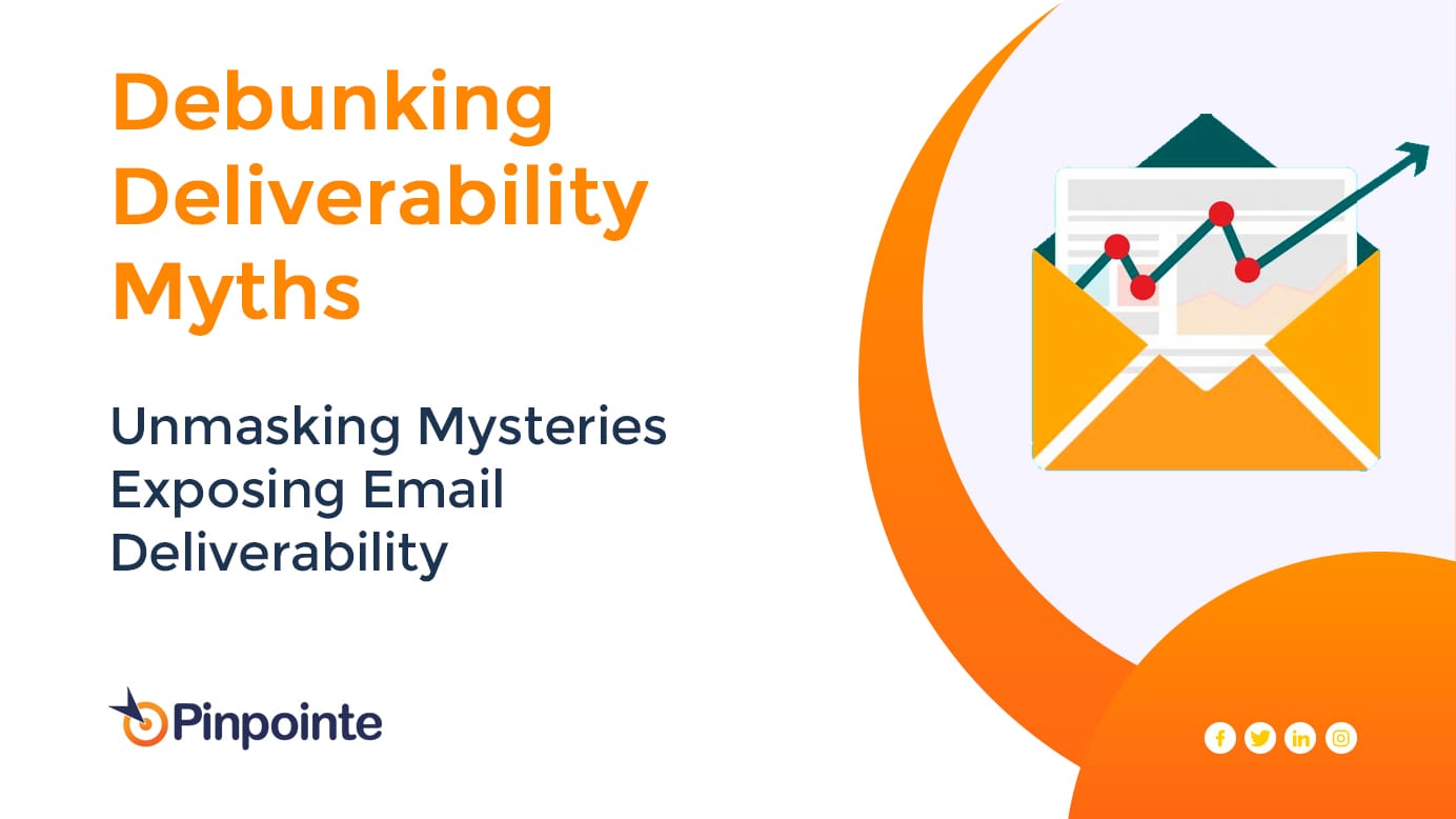Unmasking Mysteries: Exposing Email Deliverability Myths