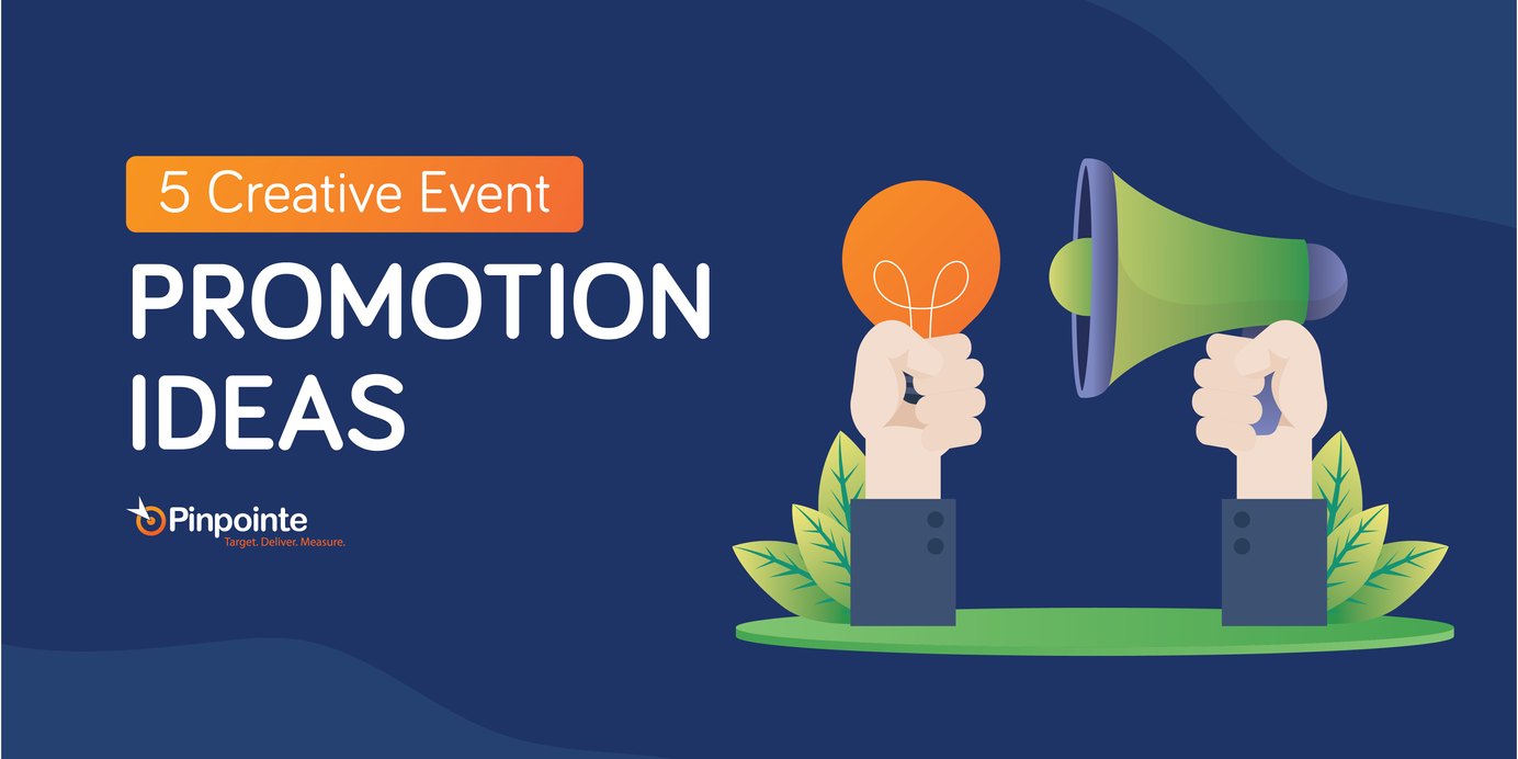 5 Creative Event Promotion Ideas