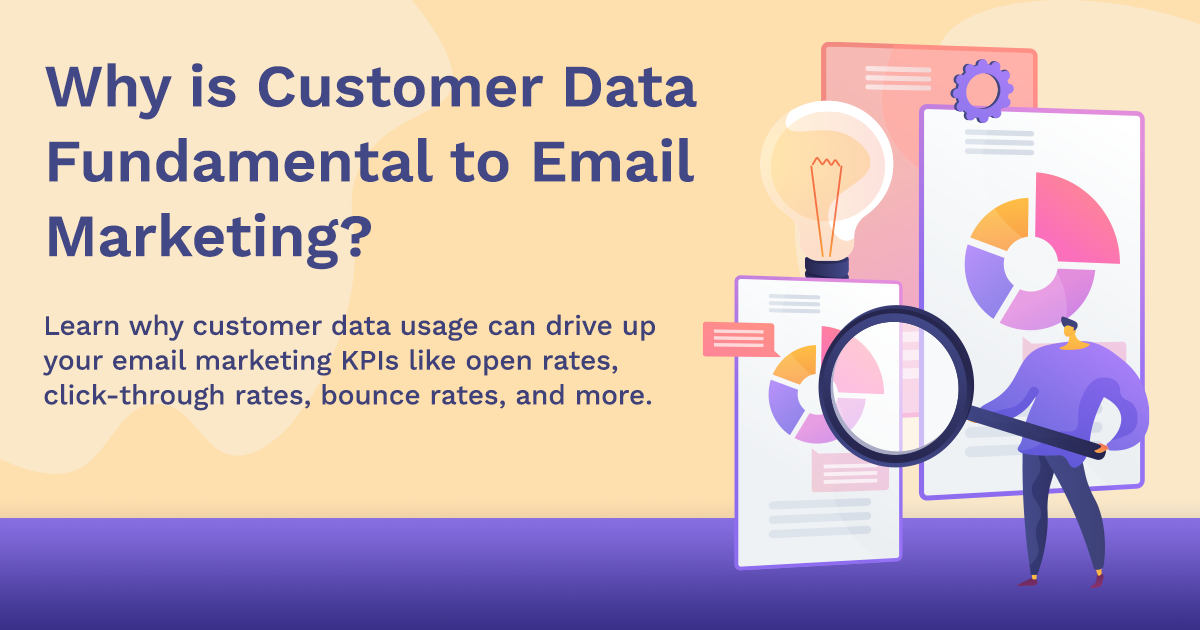 Why is Customer Data Fundamental to Email Marketing?