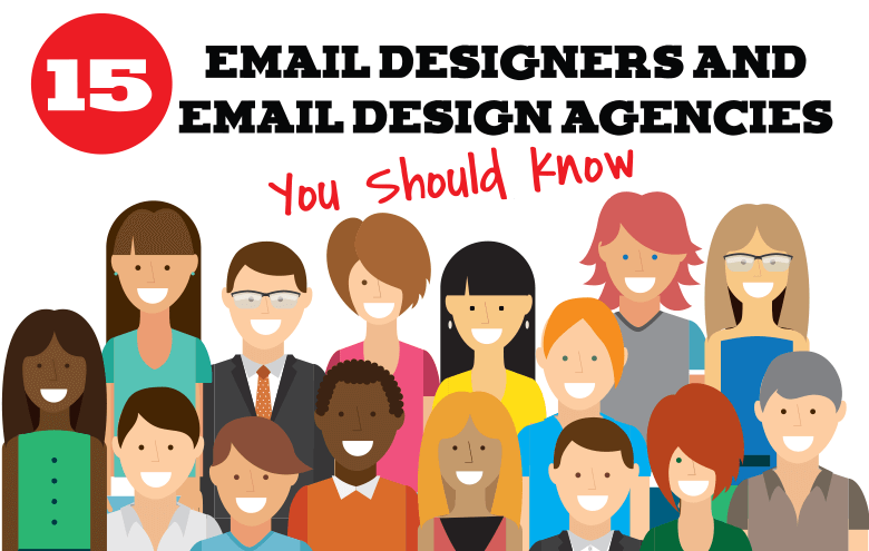 15 Amazing Email Designers and Email Design Agencies You Should Know