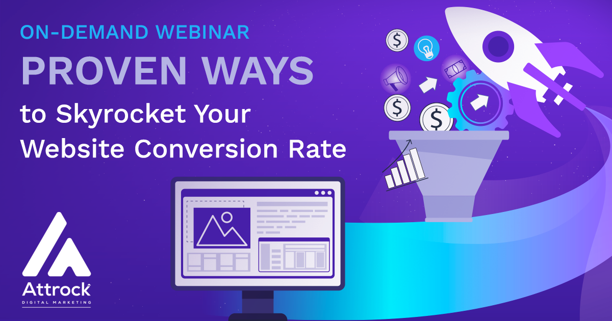 ON-DEMAND WEBINAR | Proven Ways to Skyrocket Your Website Conversion Rate