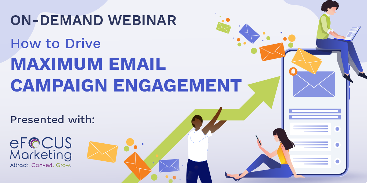 ON-DEMAND WEBINAR | How to Drive Maximum Email Campaign Engagement