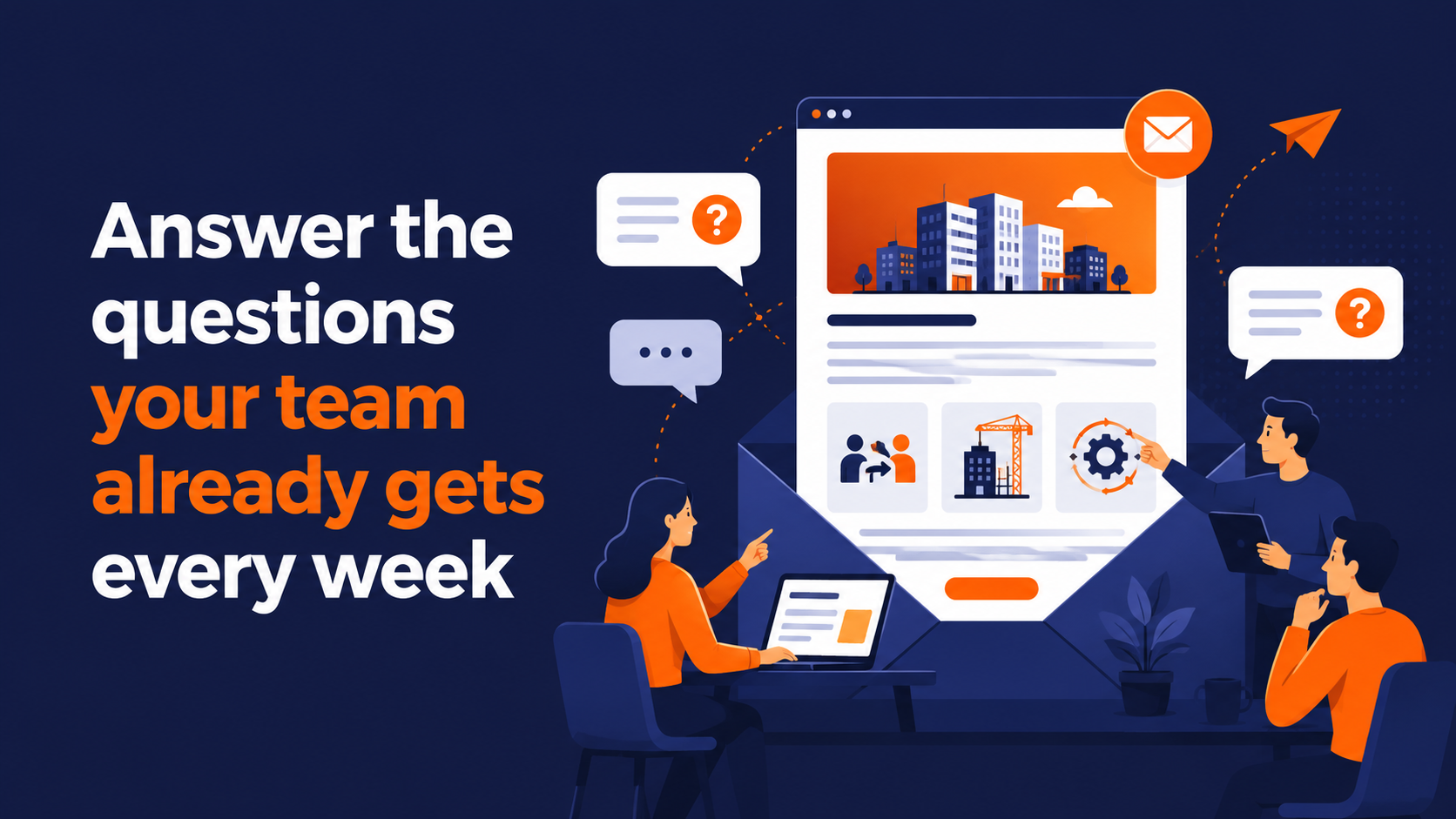 If you are wondering how to write a newsletter include answers to questions your team regularly gets