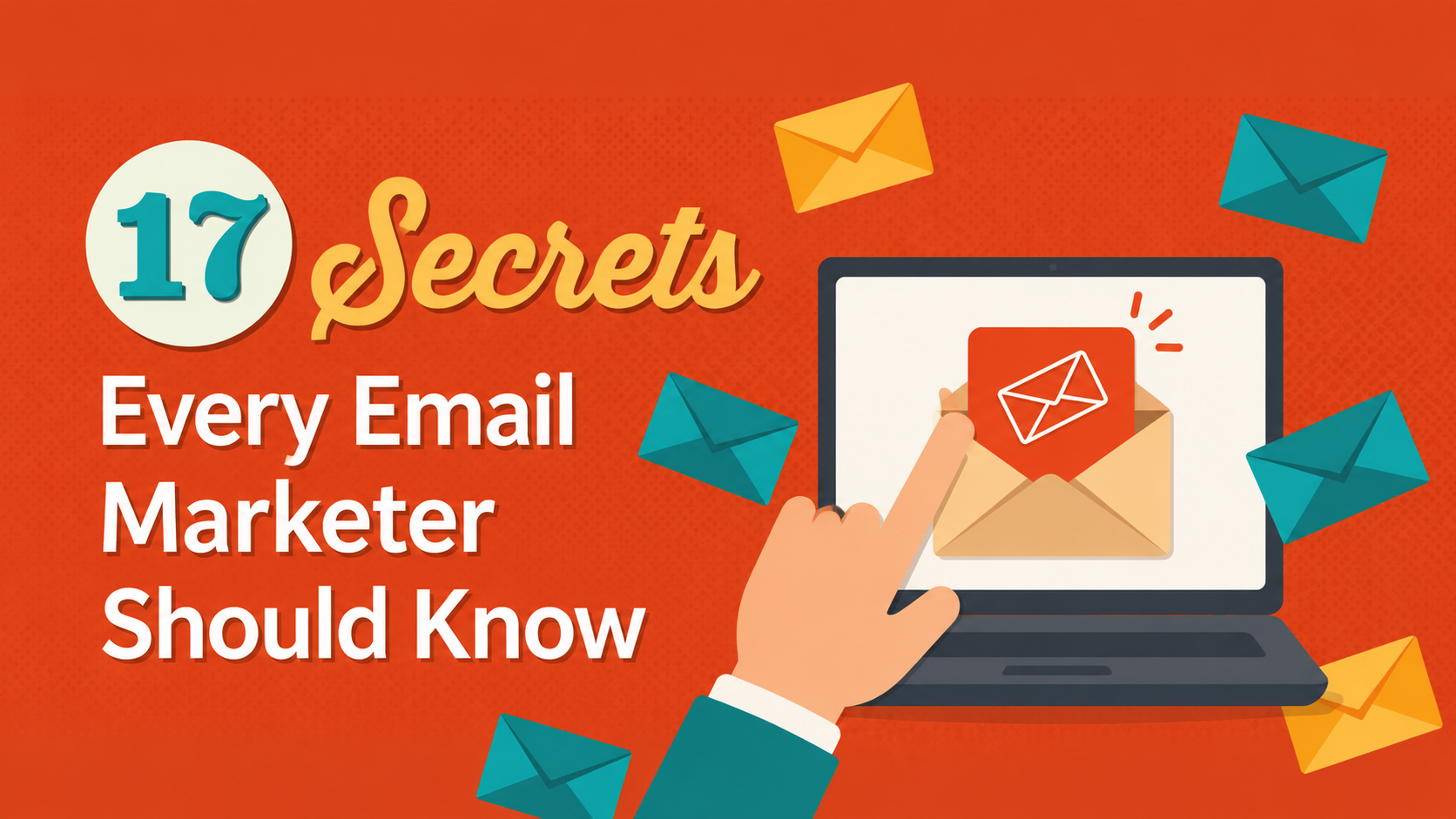[On-Demand Webinar] 17 Secrets Every Email Marketer Should Know