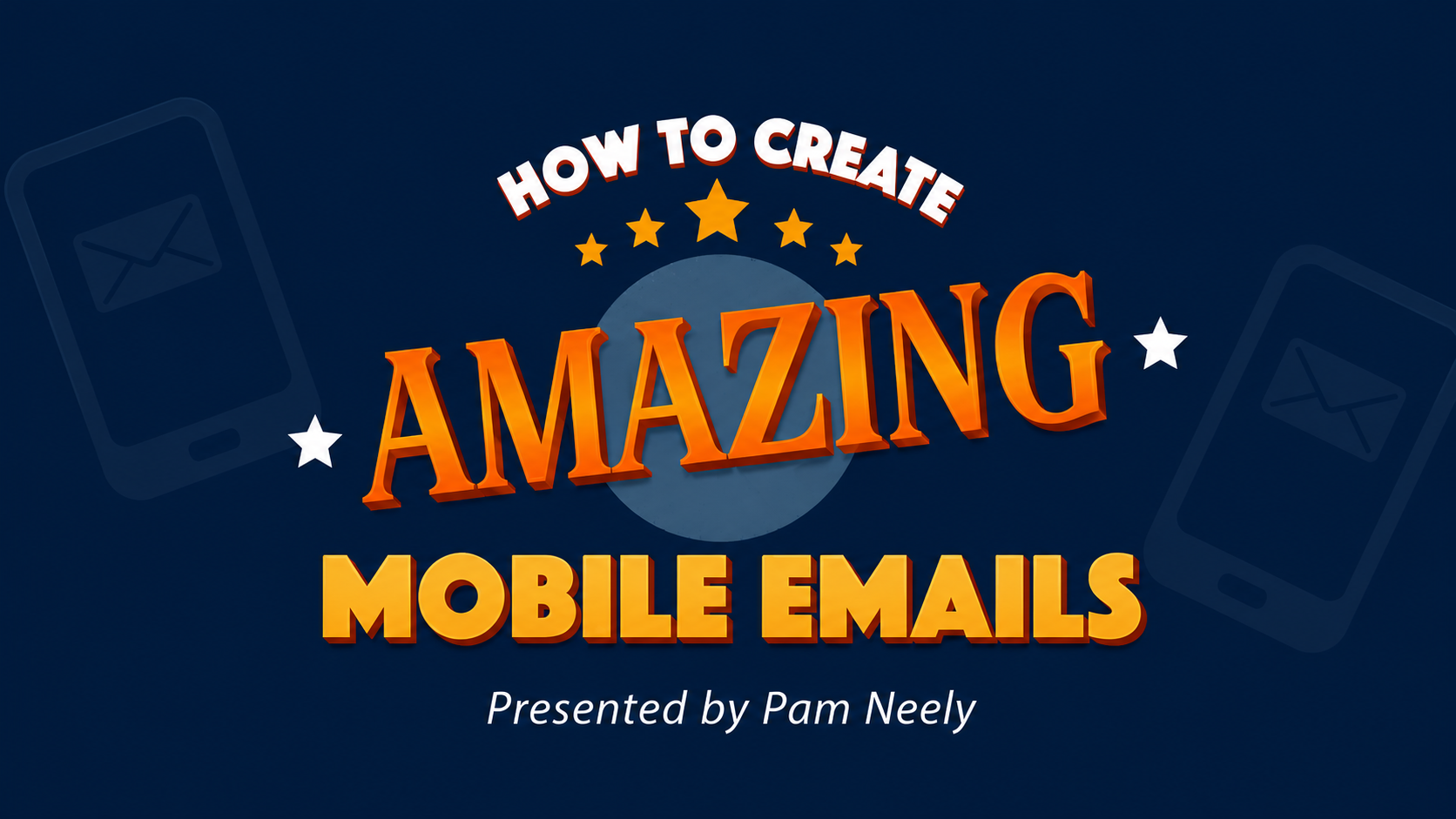 [On-Demand Webinar] How To Create Amazing Mobile Emails