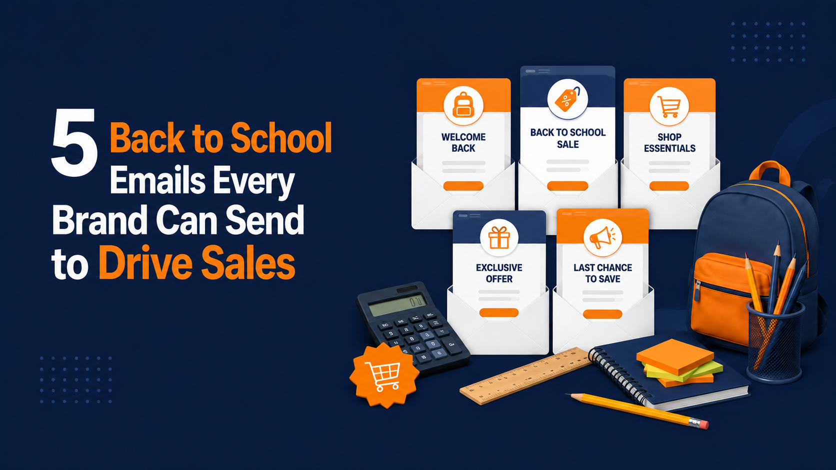 5 Back-to-School Emails Every Brand Can Send to Drive Sales