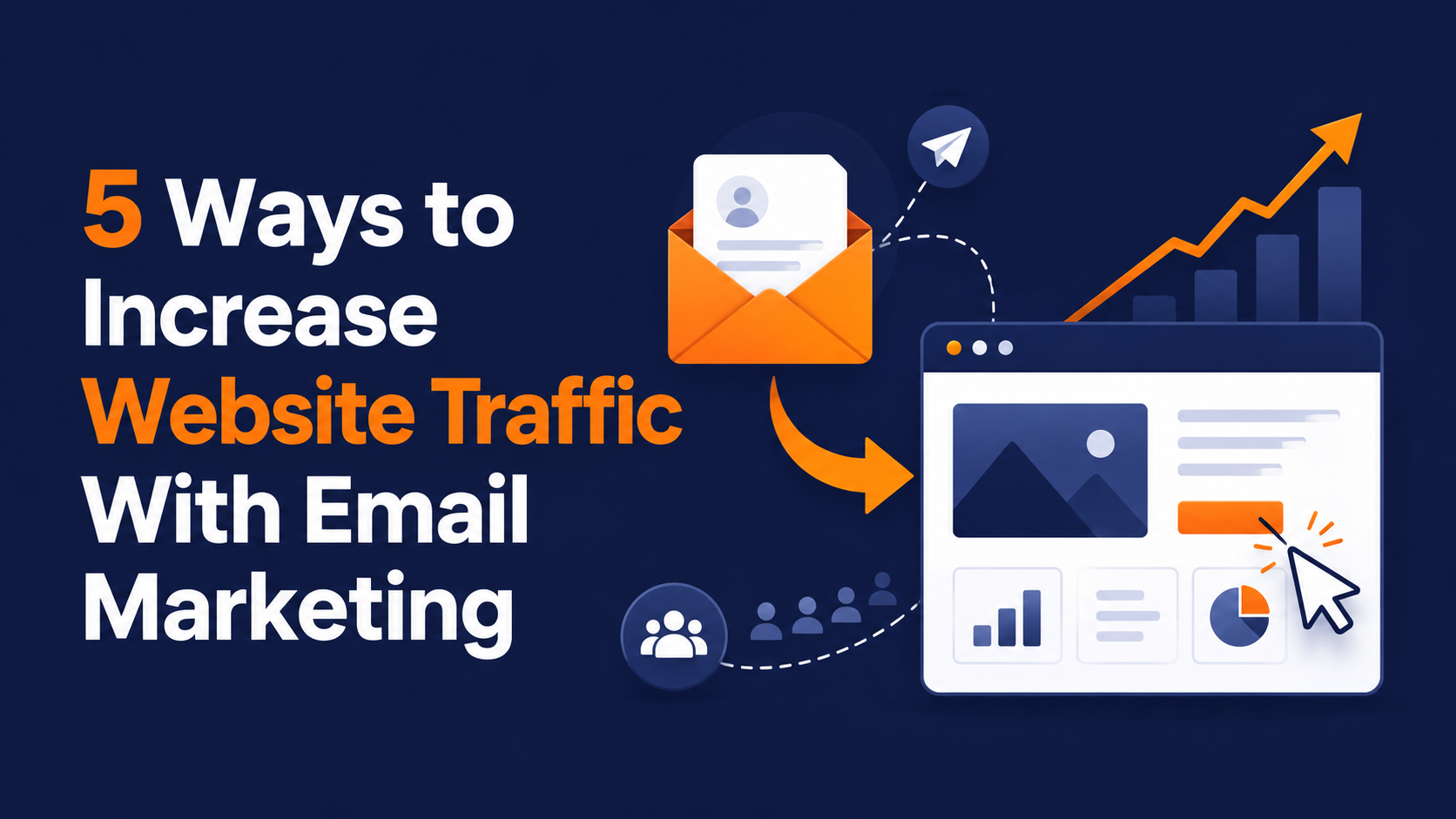 5 Ways to Increase Website Traffic With Email Marketing