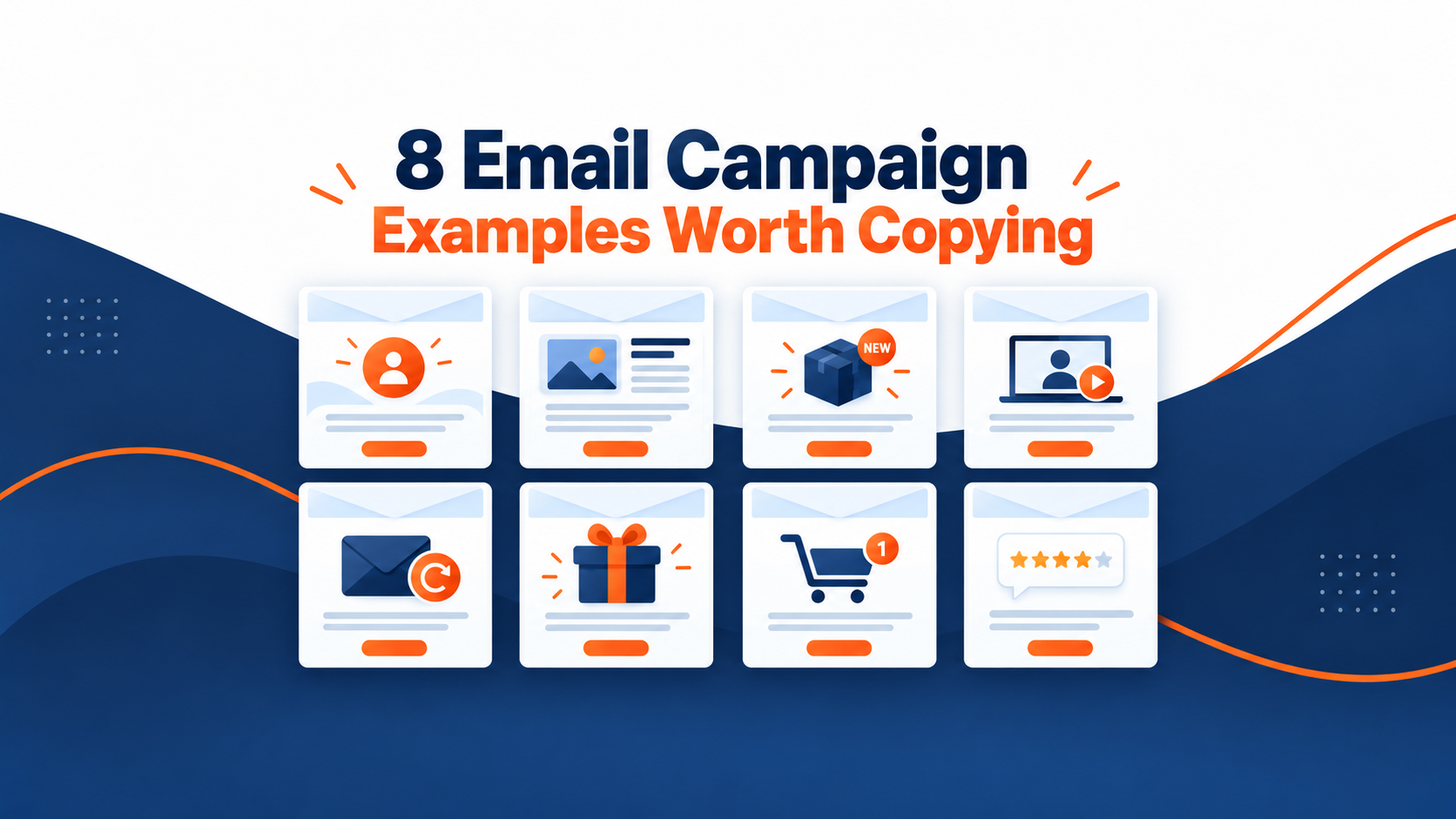 8 Email Campaign Examples Worth Copying