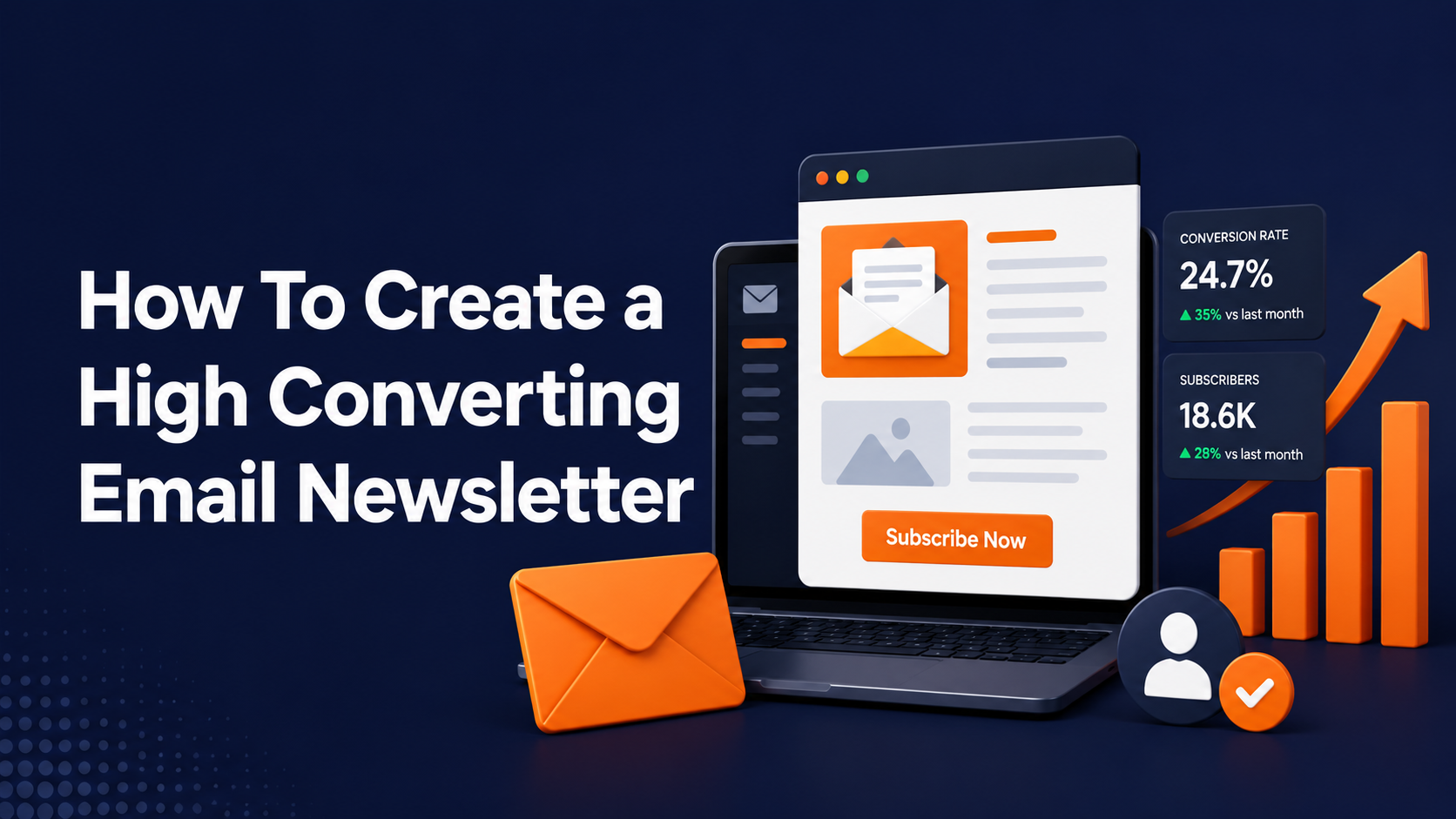How To Create a High Converting Email Newsletter