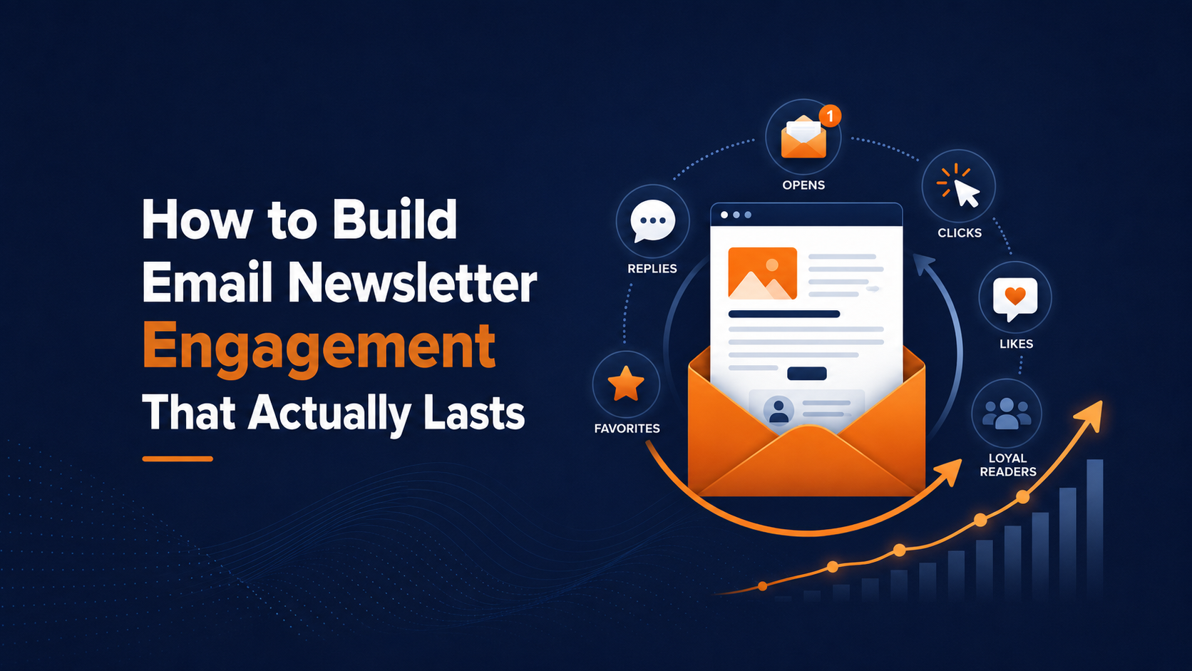 How to Build Email Newsletter Engagement That Actually Lasts