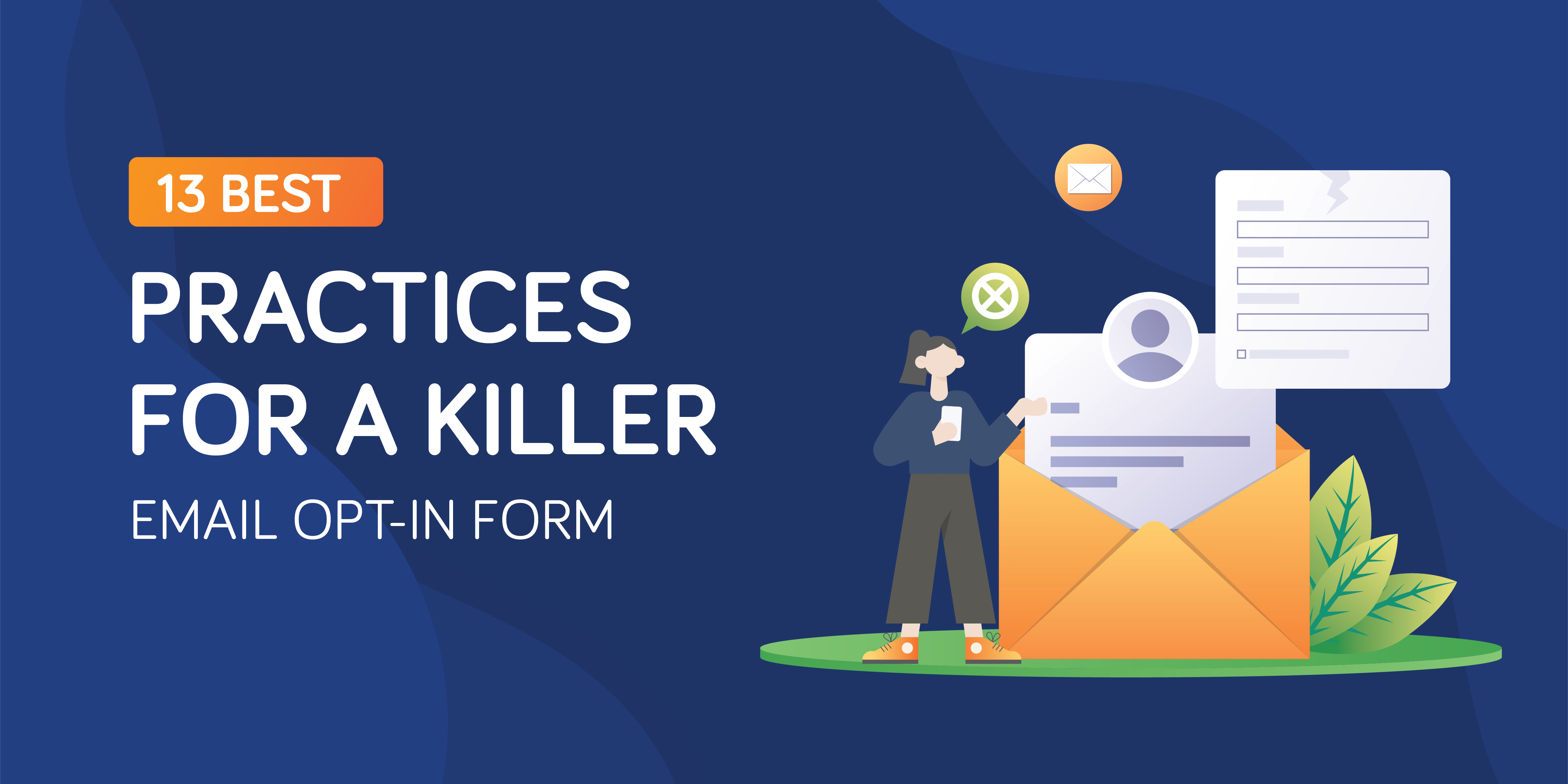 13 Best Practices for a Killer Email Opt-in Form