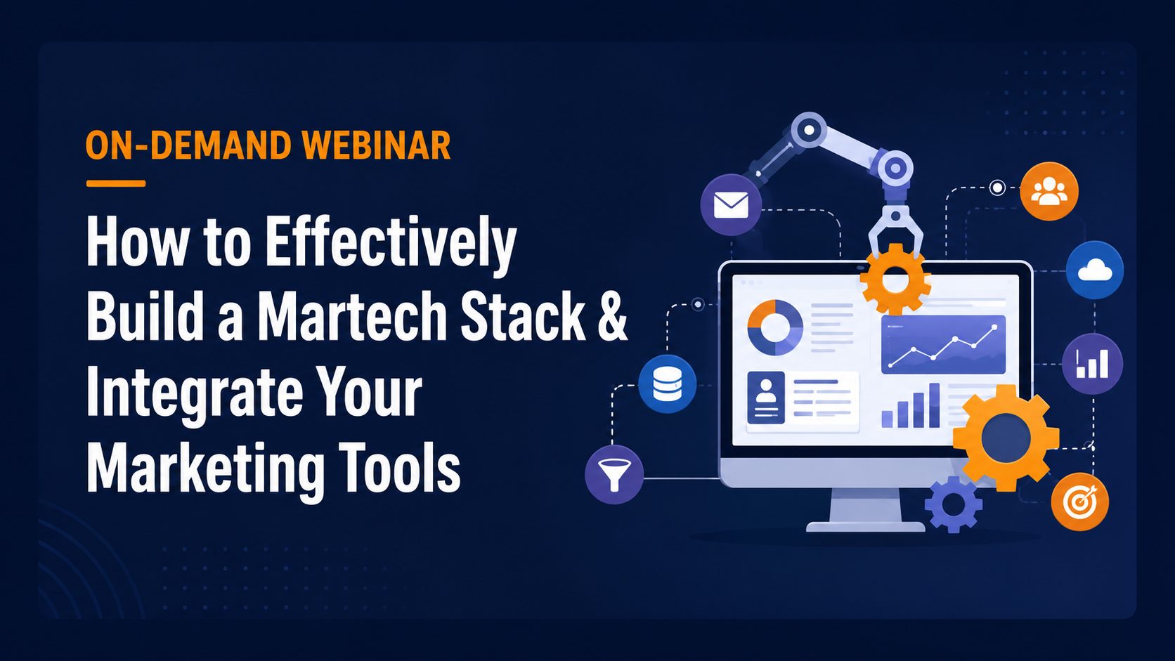 Effectively Build a Martech Stack & Integrate Your Marketing Tools