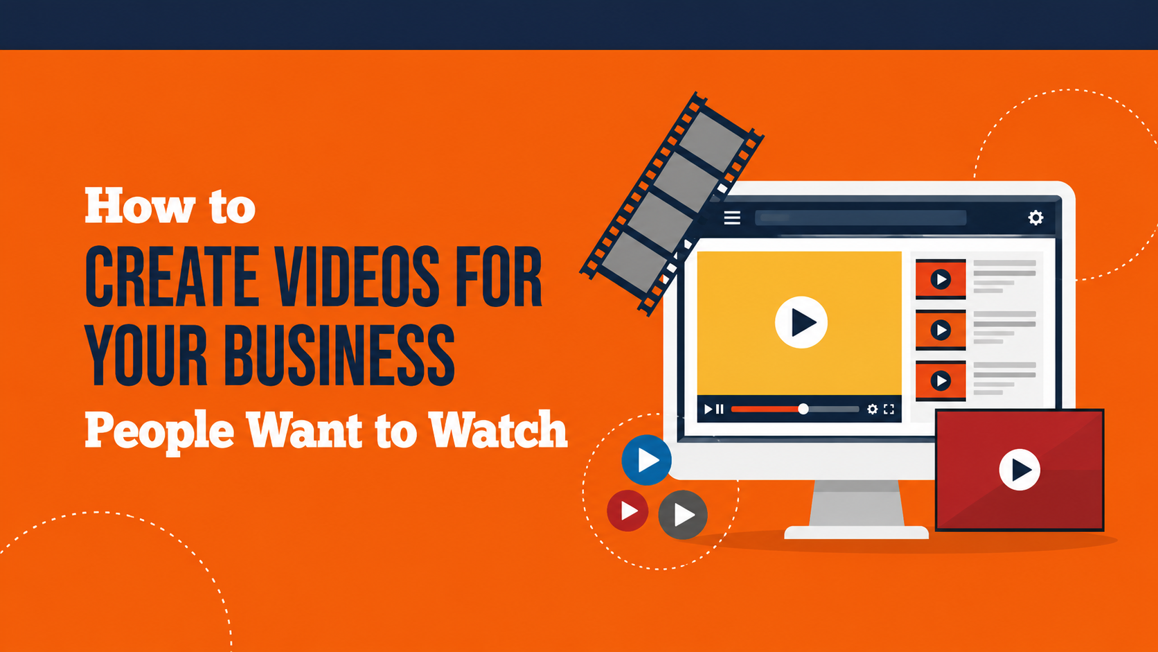 On-Demand Webinar  How to Create Videos for Your Business People Want to Watch