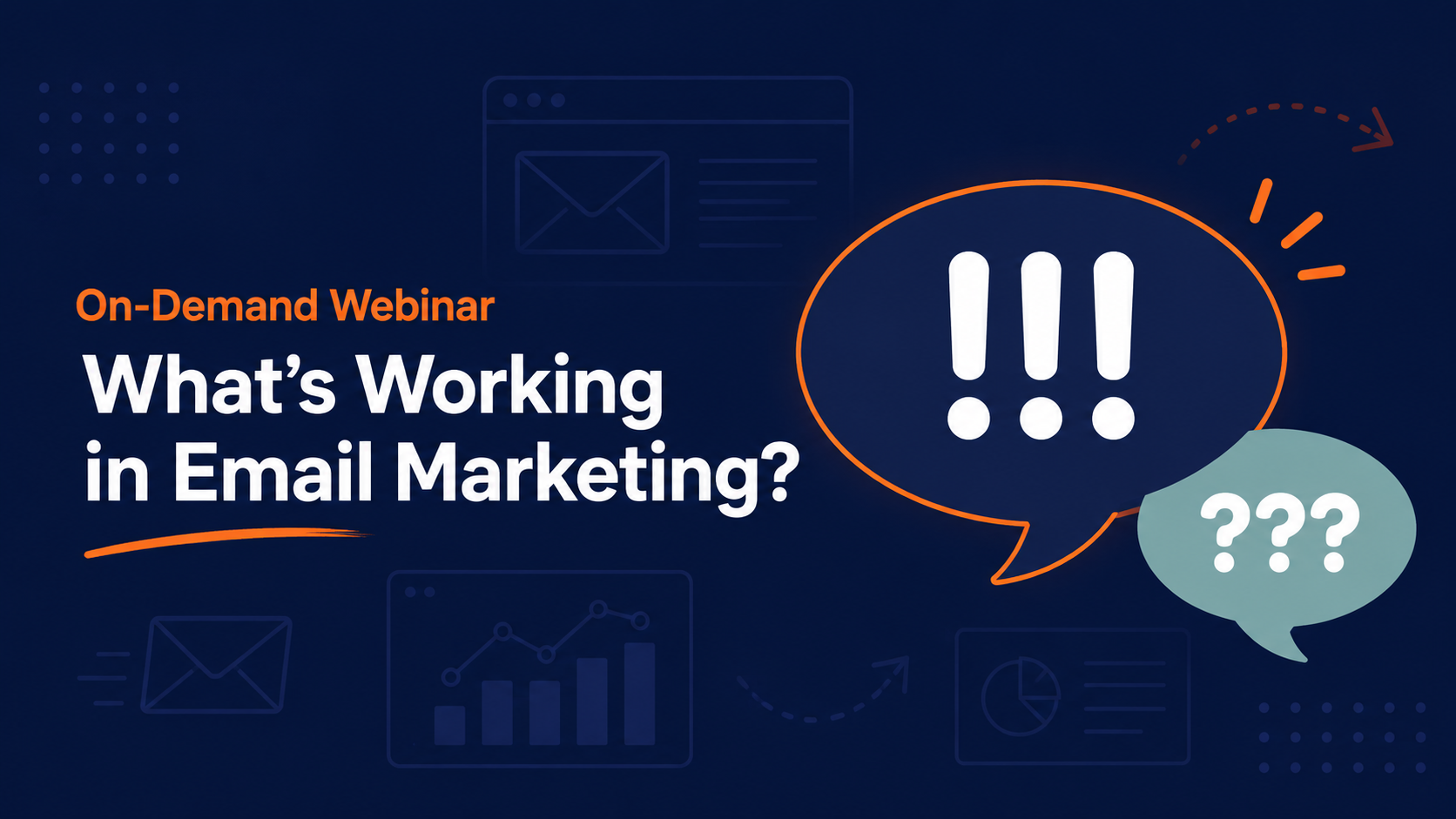 On-Demand Webinar - What's Working in Email Marketing