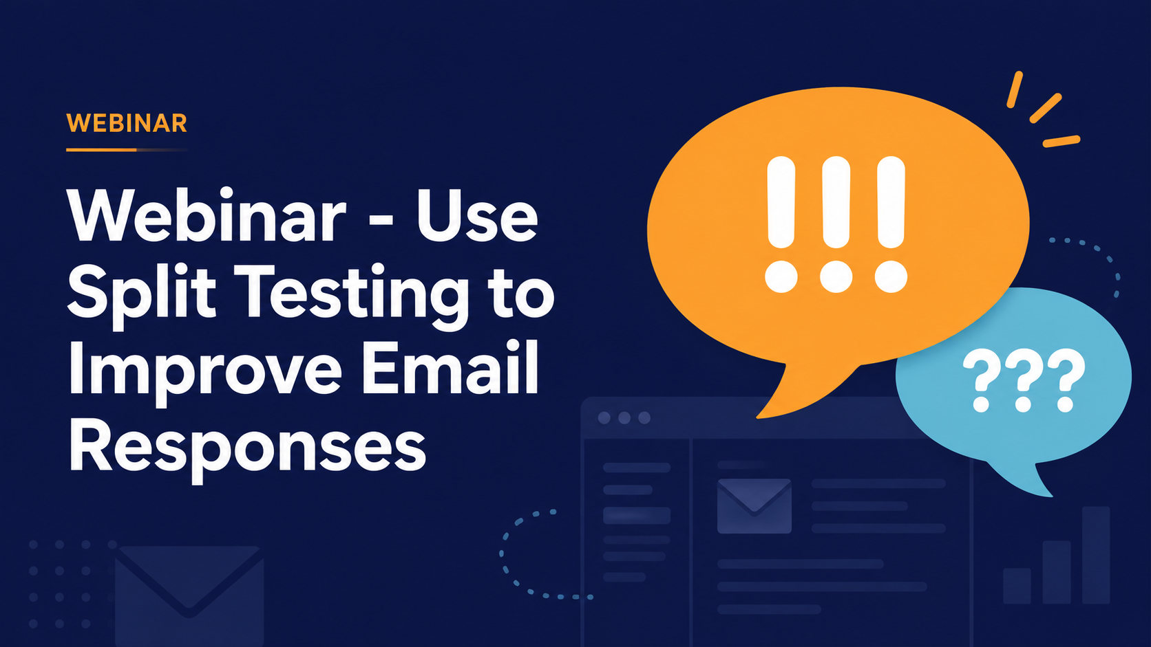 Webinar - Use Split Testing to Improve Email Responses