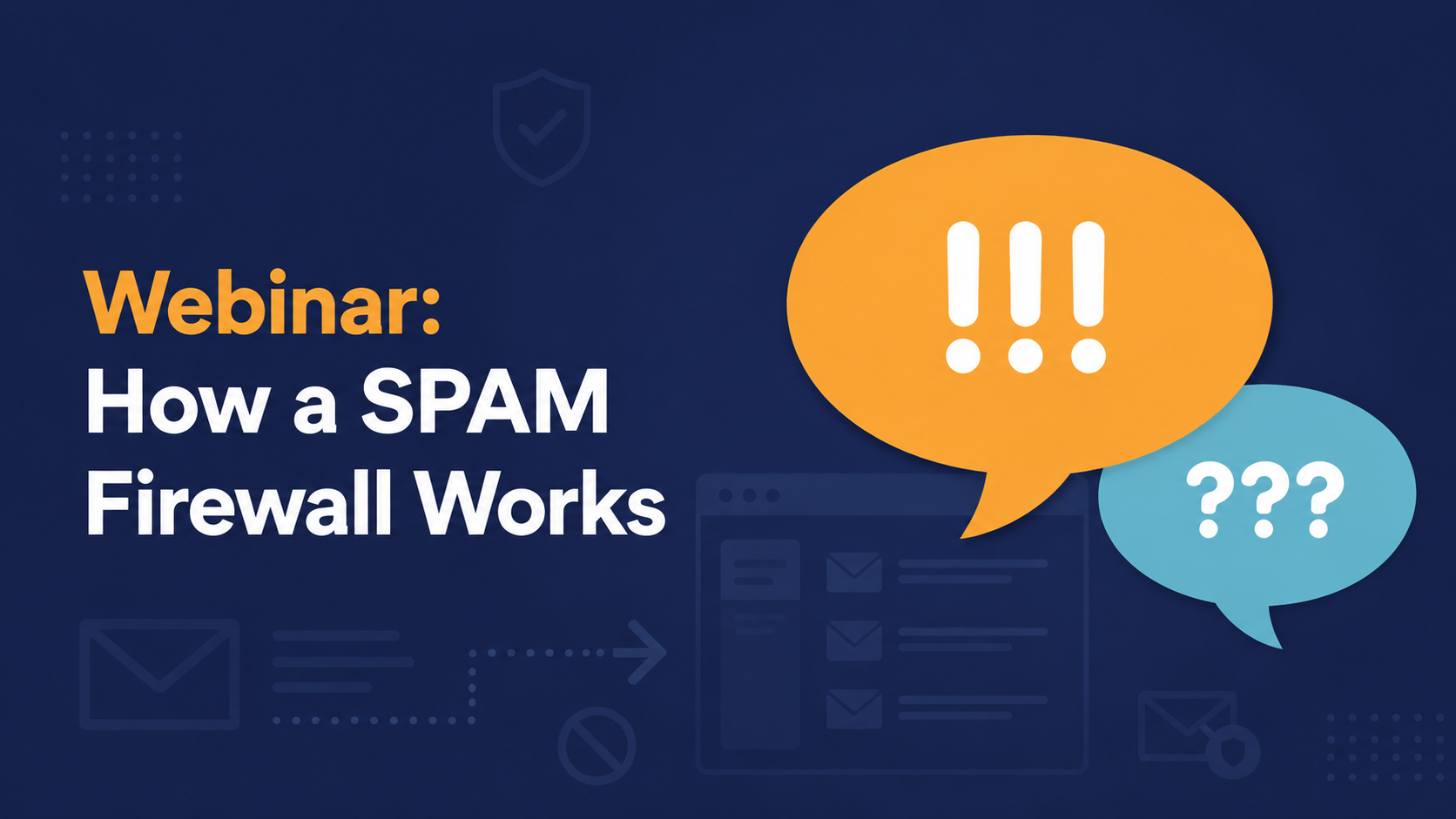 Webinar How a SPAM Firewall Works